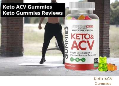 Reviews Of Keto ACV Gummies Pills